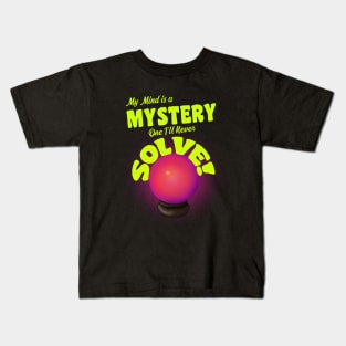 My Mind is a Mystery Kids T-Shirt